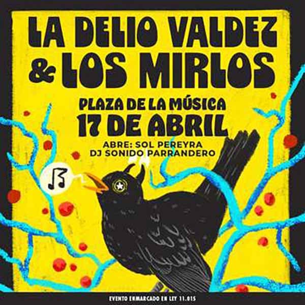 Flyer de La Delio Valdez, Los Mirlos