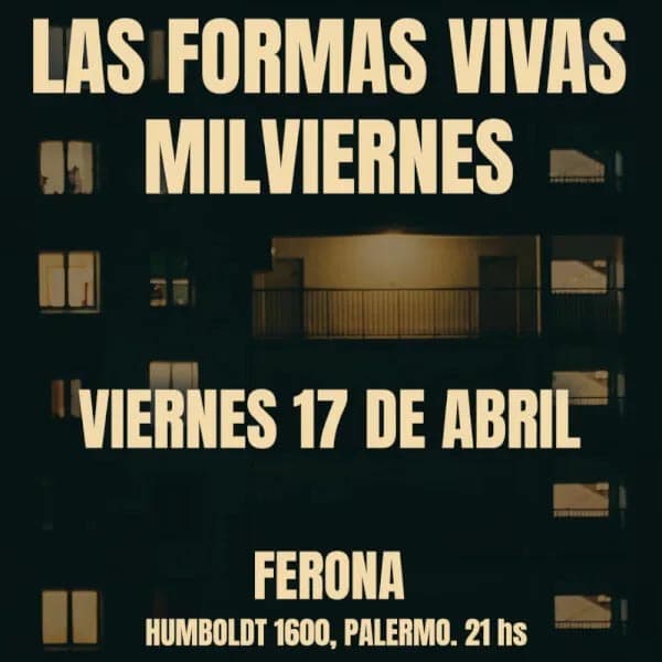 Flyer de Las Formas Vivas, Milviernes