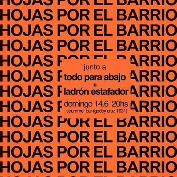 Flyer de Hojas por el Barrio, Todo Para Abajo, Ladrón Estafador