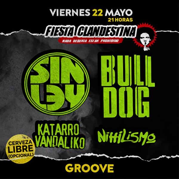 Flyer de Sin Ley, Bulldog, Katarro Vandáliko, Nihilismo