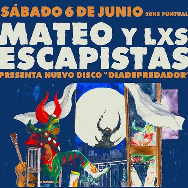 Flyer de Mateo y Los Escapistas