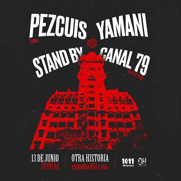 Flyer de Yamani, Pezcuis, Standby, Canal79